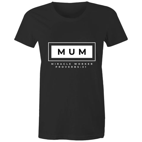 Image of Mum | Miracle Worker | Surf and Streetwear - Women's T-Shirt - Life Redesign 360