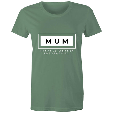 Image of Mum | Miracle Worker | Proverbs 31 | - Women's Staple Tee - Life Redesign 360