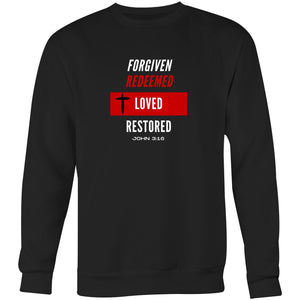 Forgiven | Redeemed | Loved | Restored  - Unisex Crew Sweatshirt