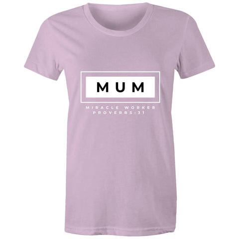 Image of Mum | Miracle Worker | Proverbs 31 | - Women's Staple Tee - Life Redesign 360