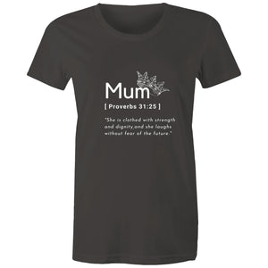 Mum Proverbs 31 - Womens Surf and Streetwear T-shirt - Life Redesign 360