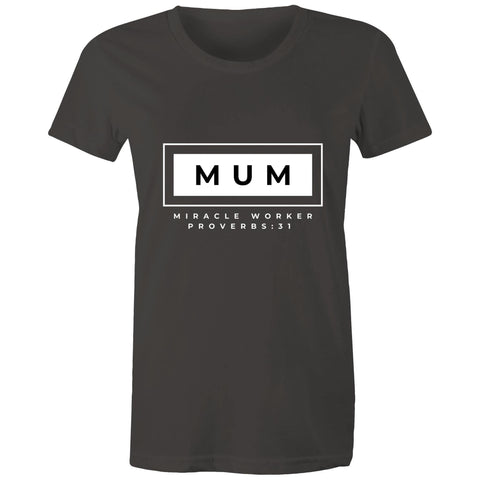 Image of Mum | Miracle Worker | Surf and Streetwear - Women's T-Shirt - Life Redesign 360