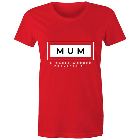 Image of Mum | Miracle Worker | Proverbs 31 | - Women's Staple Tee - Life Redesign 360