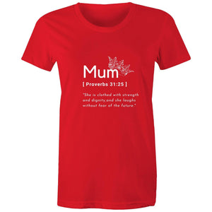 Mum Proverbs 31 - Womens Surf and Streetwear T-shirt - Life Redesign 360