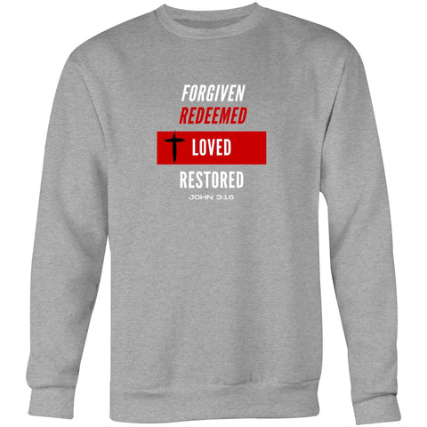 Image of Forgiven | Redeemed | Loved | Restored  - Unisex Crew Sweatshirt