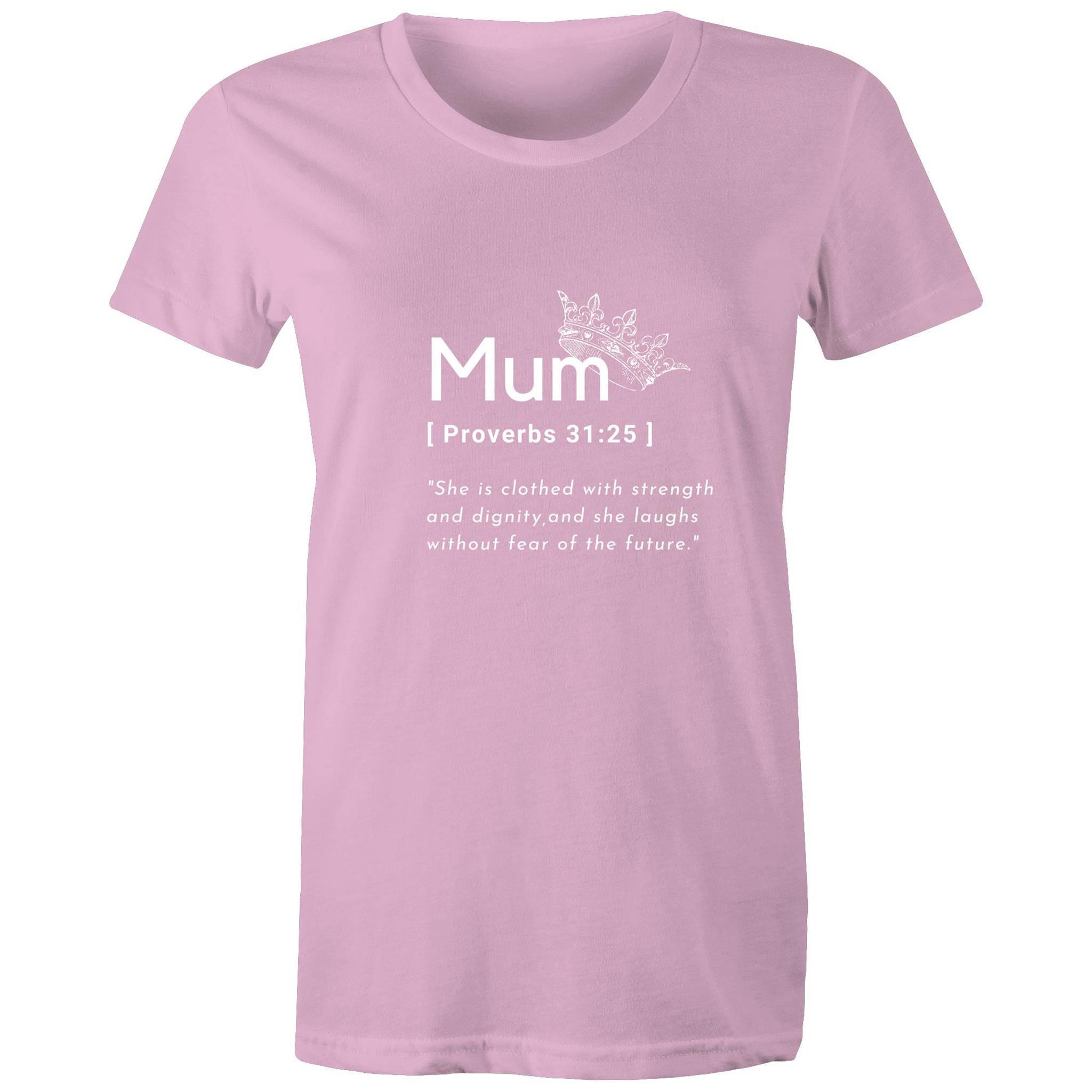 Mum Proverbs 31 - Womens Surf and Streetwear T-shirt - Life Redesign 360