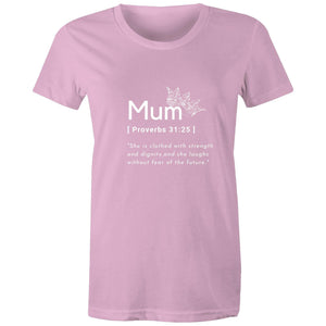 Mum Proverbs 31 - Womens Surf and Streetwear T-shirt - Life Redesign 360