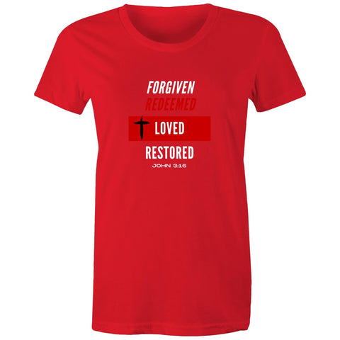 Image of Forgiven | Redeemed | Loved | Restored - - Women's Staple Tee