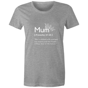 Mum Proverbs 31 - Womens Surf and Streetwear T-shirt - Life Redesign 360